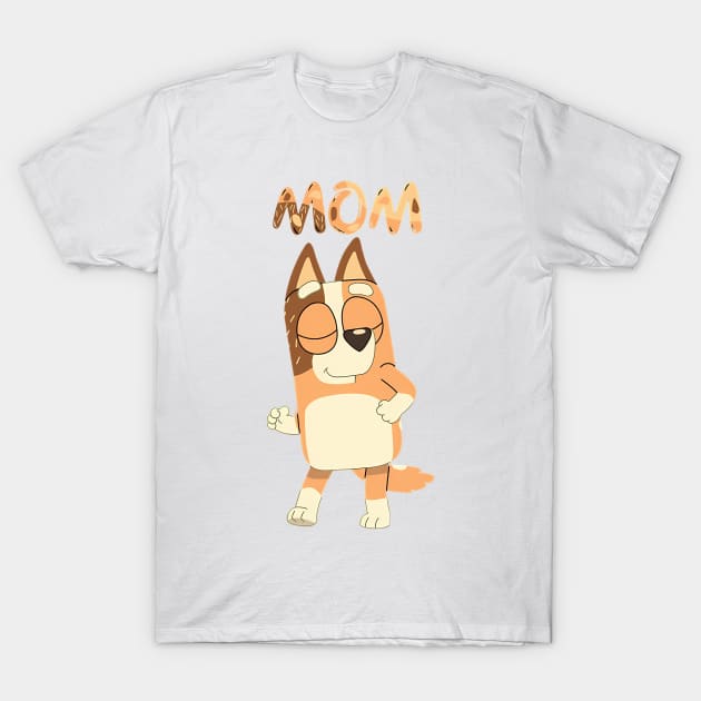 Bluey Mom Brown T-Shirt by Inspire Gift